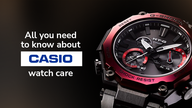 all you need to know about casio watch care